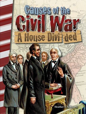 cover image of Causes of the Civil War: A House Divided